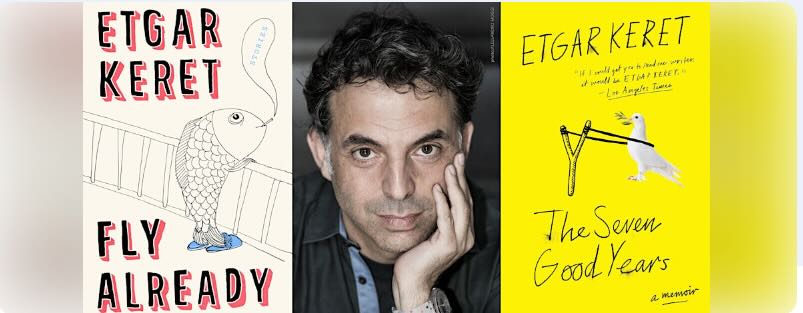 Etgar Keret and covers of Fly Already and The Seven Good Years