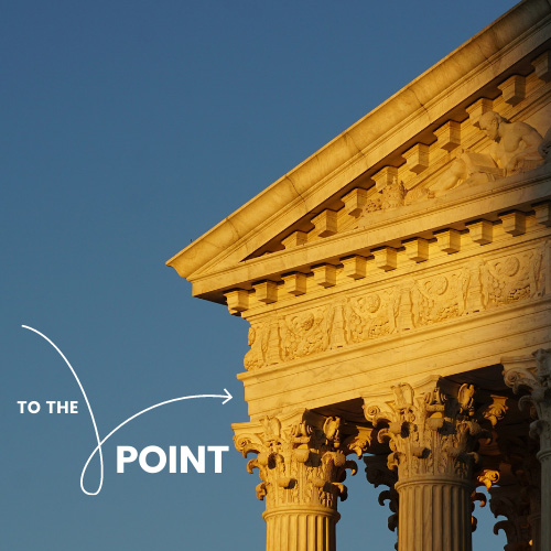 To the Point: Supreme Court