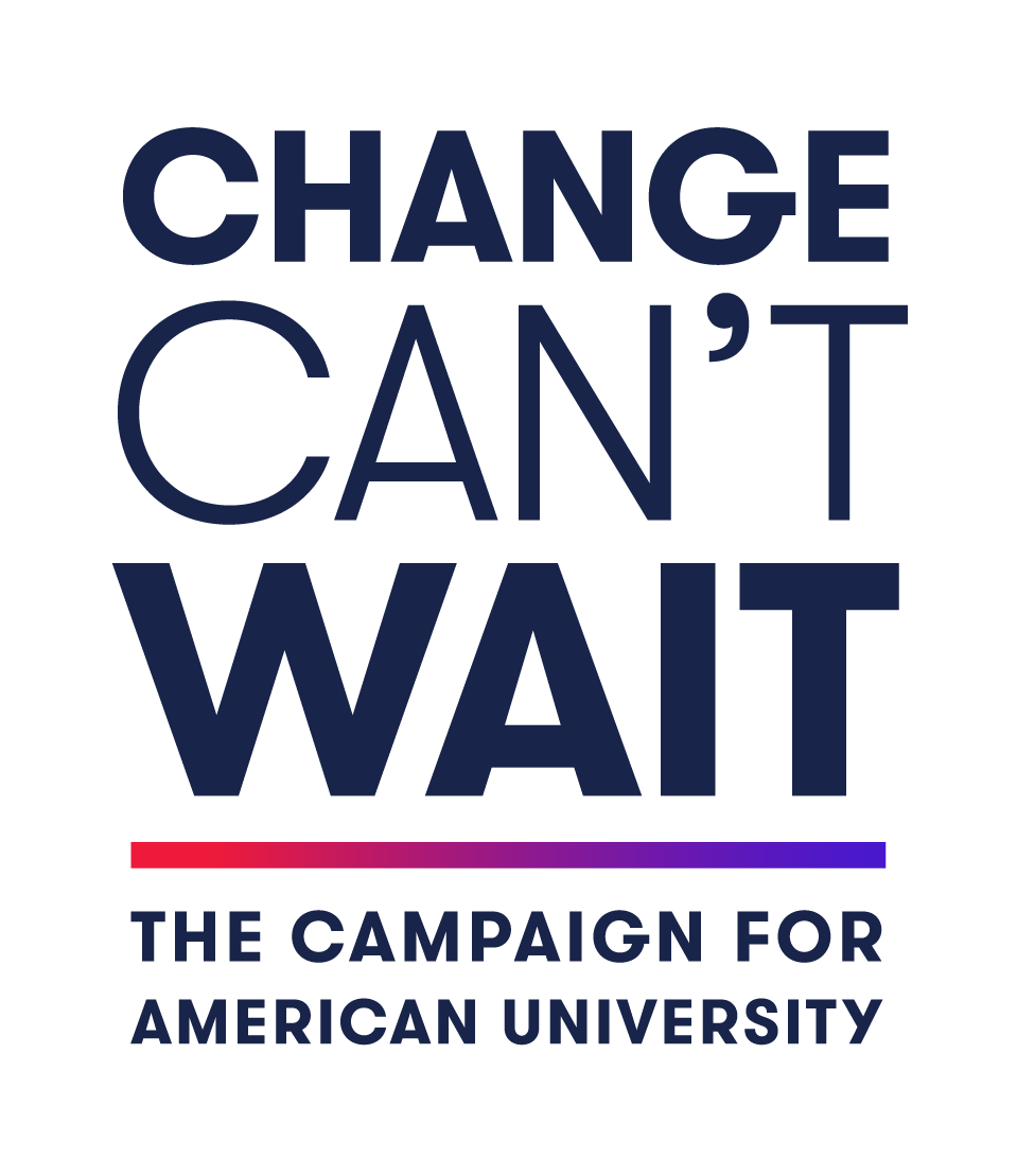 Change Can't Wait: The Campaign for American University